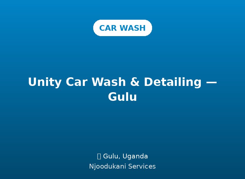 Unity Car Wash & Detailing — Gulu