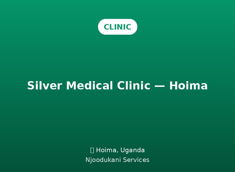 Silver Medical Clinic — Hoima