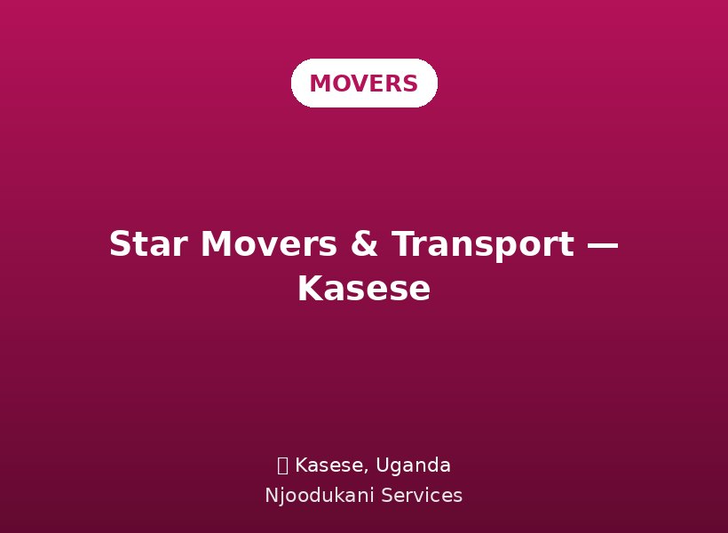 Star Movers & Transport — Kasese
