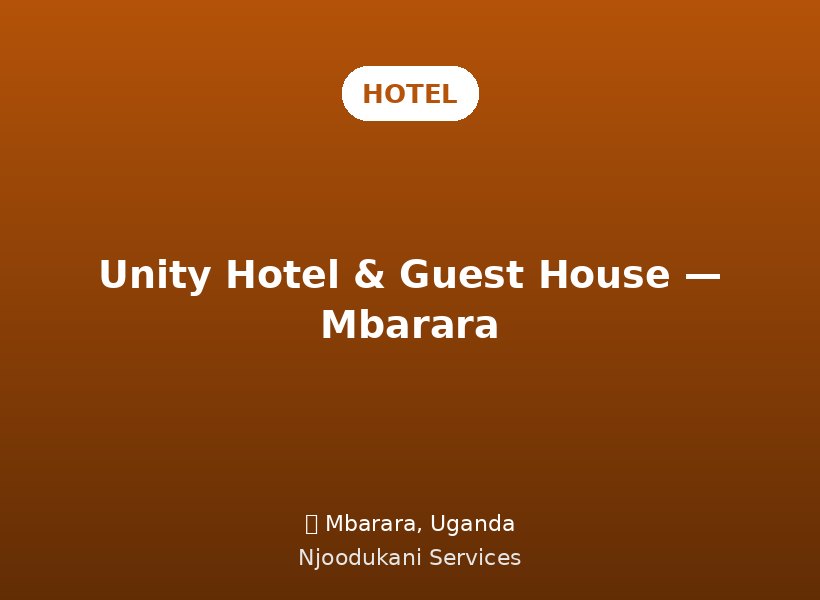 Unity Hotel & Guest House — Mbarara